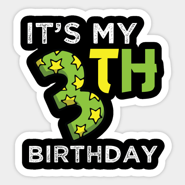 Kids It's My 3th Birthday 3 Happy Birthday Boy or Girls Sticker by vestiti